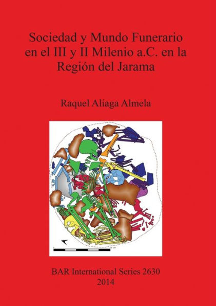 Sociedad Y Mundo Funerario En El Iii Y Ii Milenio A. C. En La Region Del Jarama (Bar International) (Spanish Edition)