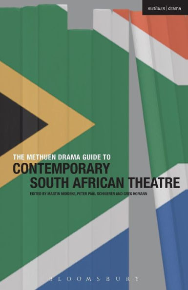 The Methuen Drama Guide To Contemporary South African Theatre (Guides To Contemporary Drama)