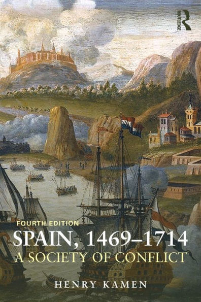 Spain, 1469-1714: A Society Of Conflict