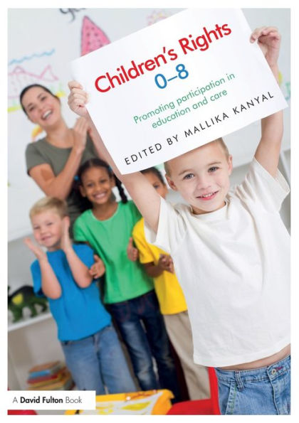 Children's Rights 0-8: Promoting Participation In Education And Care
