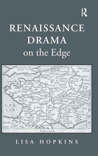 Renaissance Drama On The Edge