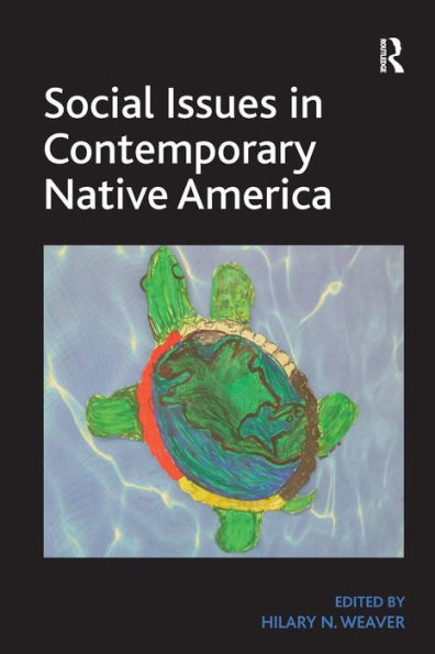 Social Issues In Contemporary Native America: Reflections From Turtle Island