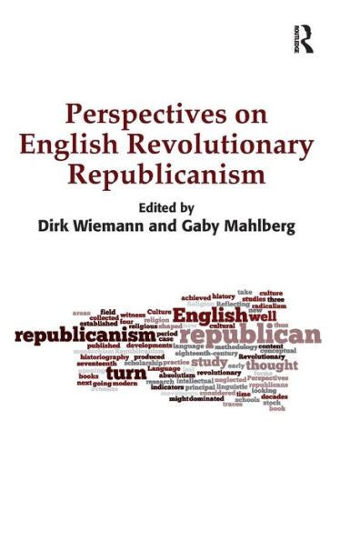 Perspectives On English Revolutionary Republicanism
