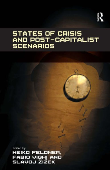 States Of Crisis And Post-Capitalist Scenarios