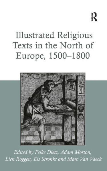 Illustrated Religious Texts In The North Of Europe, 1500-1800