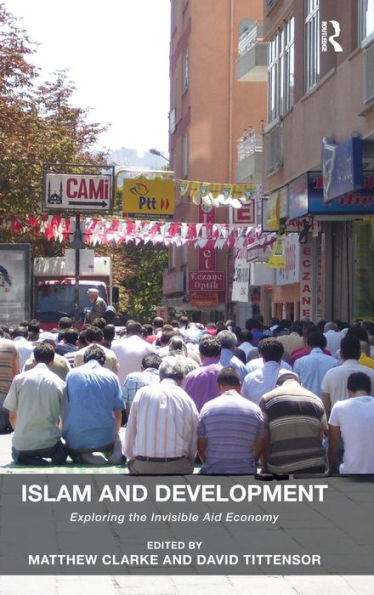 Islam And Development: Exploring The Invisible Aid Economy