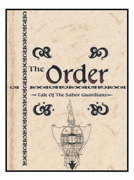 The Order: The Tale Of The Sabor Guardians