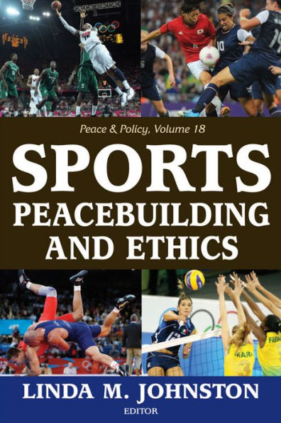 Sports, Peacebuilding And Ethics (Peace And Policy)