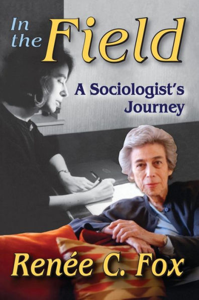 In The Field: A Sociologist's Journey