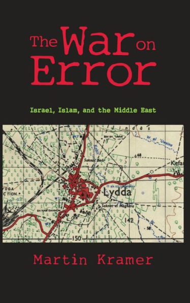 The War On Error: Israel, Islam And The Middle East