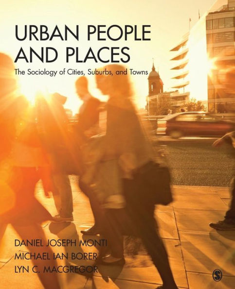 Urban People And Places: The Sociology Of Cities, Suburbs, And Towns