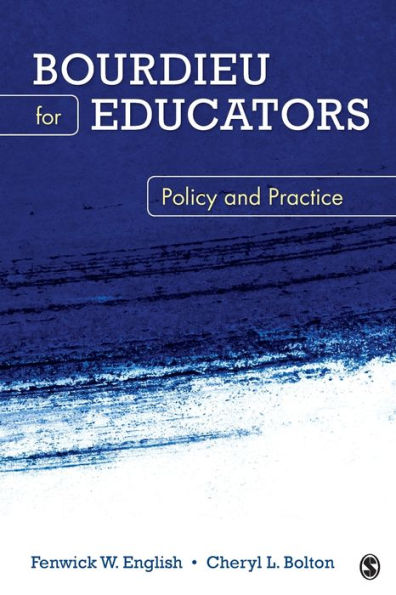 Bourdieu For Educators: Policy And Practice