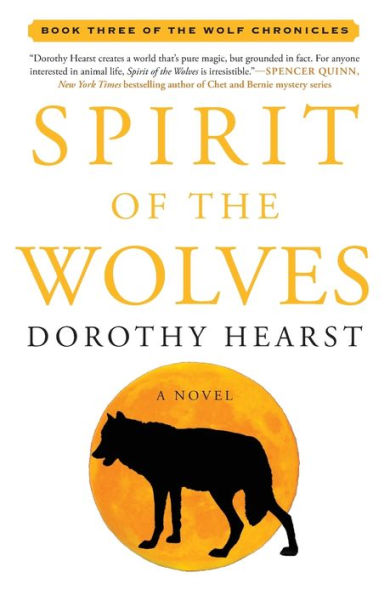 Spirit Of The Wolves: A Novel (Wolf Chronicles)