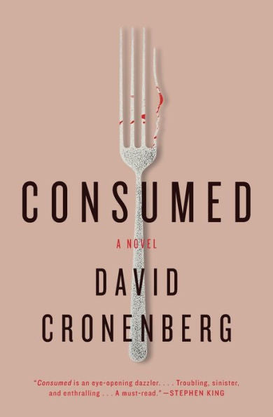 Consumed: A Novel