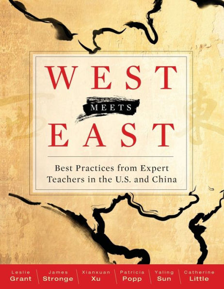 West Meets East: Best Practices From Expert Teachers In The U.S. And China