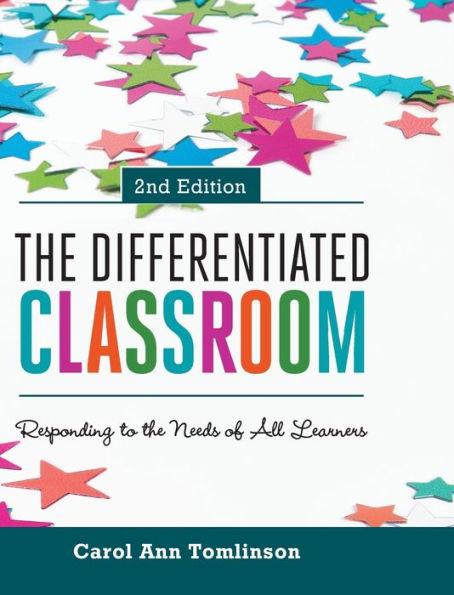 The Differentiated Classroom: Responding To The Needs Of All Learners, 2Nd Edition