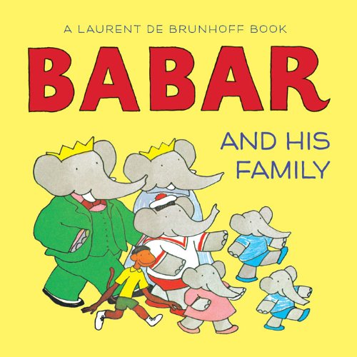 Babar And His Family (Babar (Harry N. Abrams))