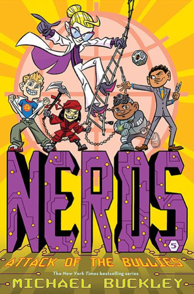Attack Of The Bullies (Nerds Book Five)
