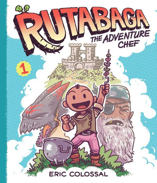 Rutabaga The Adventure Chef: Book 1
