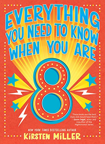 Everything You Need To Know When You Are 8