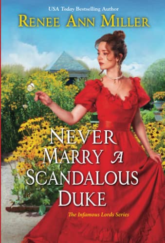 Never Marry A Scandalous Duke (The Infamous Lords)