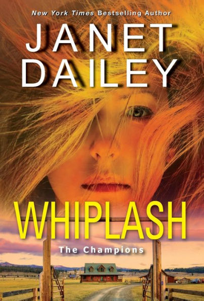 Whiplash: An Exciting & Thrilling Novel Of Western Romantic Suspense (The Champions) - 9781420150957