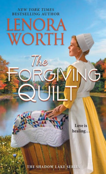 The Forgiving Quilt (The Shadow Lake Series)