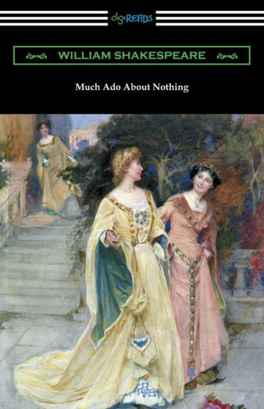 Much Ado About Nothing (Annotated By Henry N. Hudson With An Introduction By Charles Harold Herford)