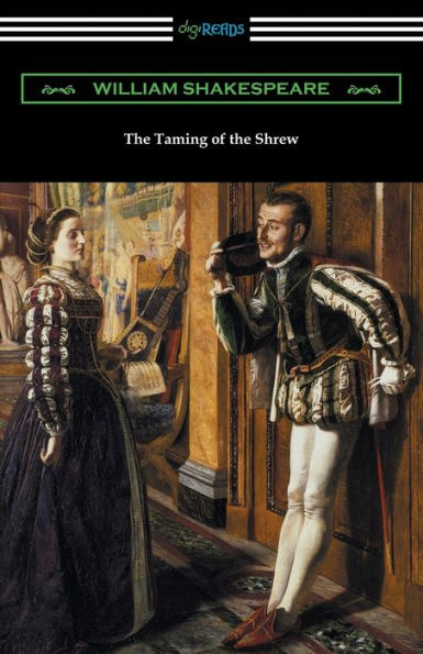 The Taming Of The Shrew (Annotated By Henry N. Hudson With An Introduction By Charles Harold Herford)