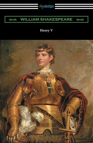 Henry V (Annotated By Henry N. Hudson With An Introduction By Charles Harold Herford)