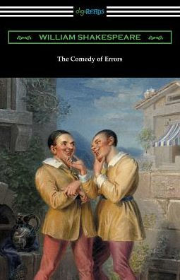The Comedy Of Errors (Annotated By Henry N. Hudson With An Introduction By Charles Harold Herford)