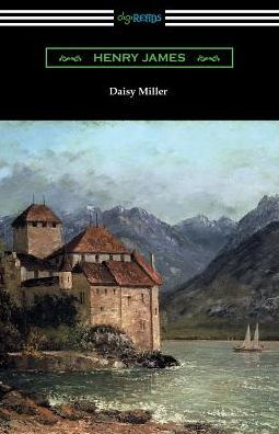 Daisy Miller (With An Introduction By Martin W. Sampson)