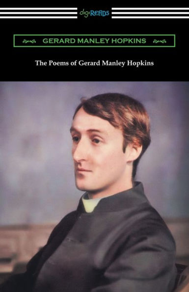 The Poems Of Gerard Manley Hopkins: (Edited With Notes By Robert Bridges)