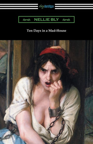 Ten Days In A Mad-House - 9781420960792