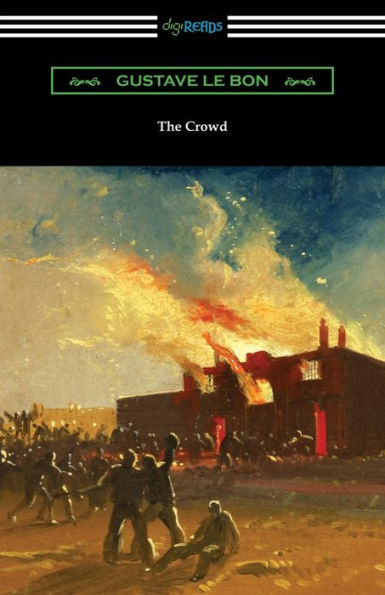 The Crowd: A Study Of The Popular Mind - 9781420965551