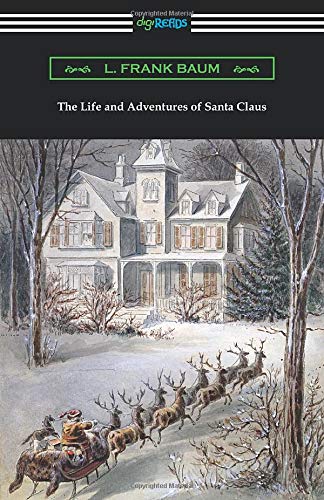 The Life and Adventures of Santa Claus - 9781420967210