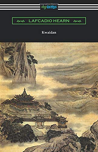 Kwaidan: Stories and Studies of Strange Things