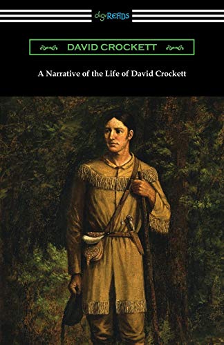 A Narrative of the Life of David Crockett - 9781420969863