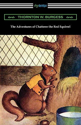The Adventures of Chatterer the Red Squirrel - 9781420971255