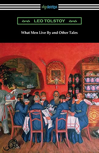 What Men Live By And Other Tales
