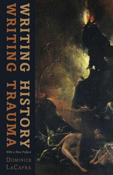 Writing History, Writing Trauma (Parallax: Re-Visions Of Culture And Society)