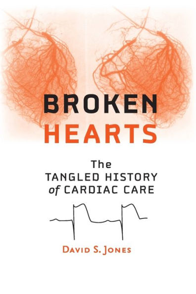 Broken Hearts: The Tangled History Of Cardiac Care