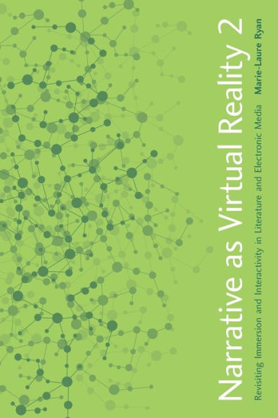 Narrative As Virtual Reality 2: Revisiting Immersion And Interactivity In Literature And Electronic Media (Parallax: Re-Visions Of Culture And Society)