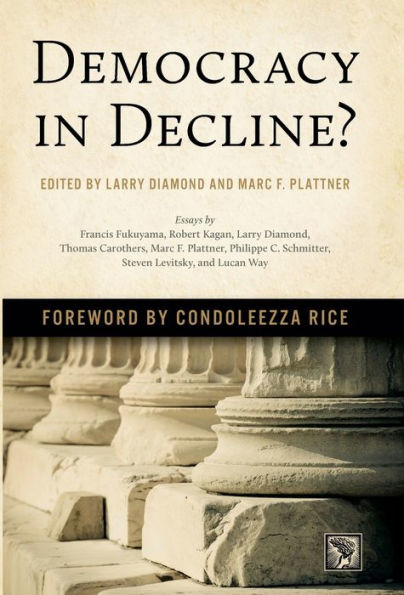 Democracy In Decline? (A Journal Of Democracy Book)