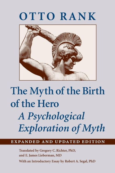 The Myth Of The Birth Of The Hero: A Psychological Exploration Of Myth