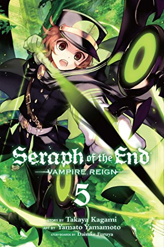 Seraph Of The End, Vol. 5: Vampire Reign (5)