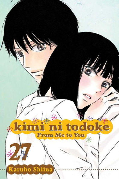 Kimi Ni Todoke: From Me To You, Vol. 27 (27)