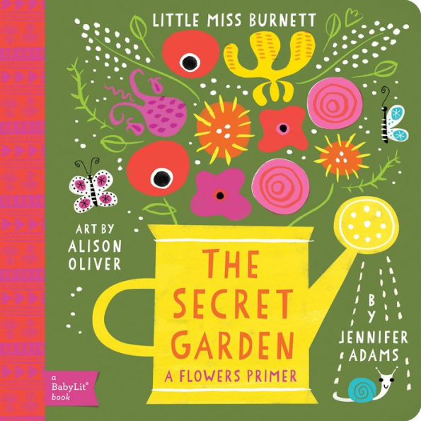 Secret Garden: A Babylit?Flowers Primer