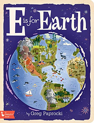 E Is For Earth (A Babylit Book)