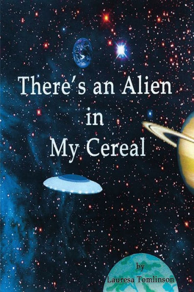 There's An Alien In My Cereal